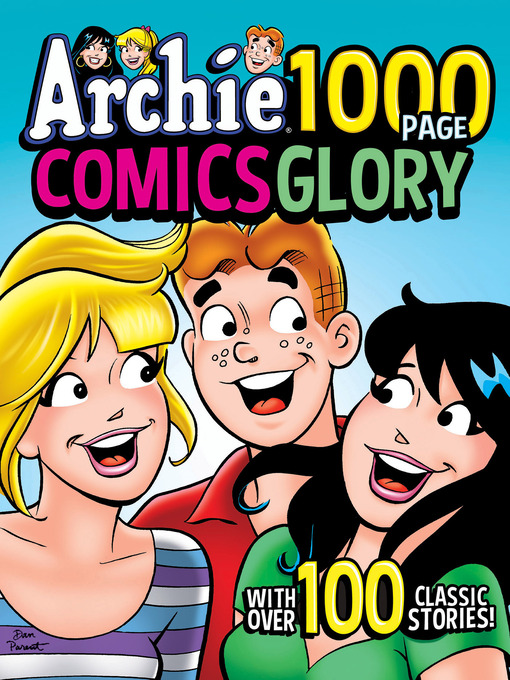 Title details for Archie 1000 Page Comics Glory by Archie Superstars - Available